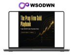 The Prop Firm Gold Playbook: Trading XAUUSD Under Drawdown Rules